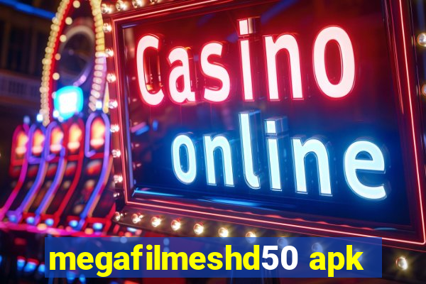 megafilmeshd50 apk